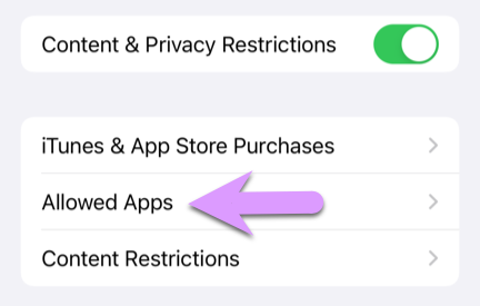 locking down an iPhone: Content & Privacy Restrictions > Allowed Apps